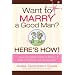 Want to Marry a Good Man? Here's How!