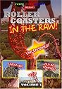 Roller Coasters in the Raw: Volume 1