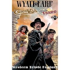 Wild West Triple Feature: Wyatt Earp - The Cisco Kid - Belle Starr