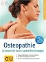 Osteopathie. Schmerzfrei durch sanfte Ber�hrungen (GU Ratgeber Gesundheit)