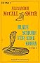 Blaue Schuhe f�r eine Kobra: Ein Mma-Ramotswe-Roman