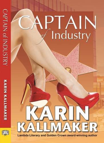 Captain of Industry
 By Karin Kallmaker