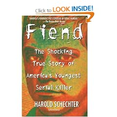 Fiend: The Shocking True Story Of Americas Youngest Serial Killer