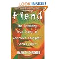 Fiend: The Shocking True Story Of Americas Youngest Serial Killer