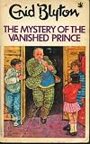 The Mystery of the Vanished Prince (The Mystery Series)