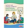 How to Nurture and Enhance Children's Emotional Development