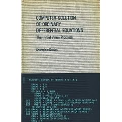 Computer Solution of Ordinary Differential Equations: The Initial Value Problem