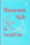 Management skills in social care : a handbook for social care managers