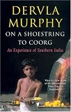 On a Shoestring to Coorg: An Experience of Southern India