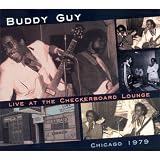 Live At The Checkerboard Lounge: Chicago 1979