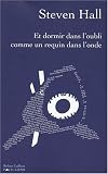 Et Dormir Dans l'Oubli Comme un Requin Dans l'Onde