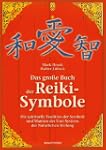 Das gro�e Buch der Reiki-Symbole: Die...