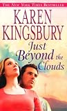 Just Beyond the Clouds: A Novel (Faithwords)