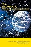 The Geomantic Year: A Calendar of Earth-Focused Festivals that Align the Planet with the Galaxy