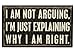 Primitives by Kathy Classic Box Sign, 5 x 3-Inches, Not Arguing