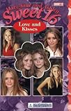 Mary-Kate & Ashley Sweet 16 #13: Love and Kisses (Mary-Kate and Ashley Sweet 16)