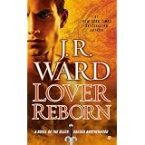 Lover Reborn: A Novel of the Black Dagger Brotherhood ~ J.R. Ward