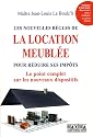 Les nouvelles règles de la location meublée pour réduire ses impôts : Le point complet sur les nouveaux dispositifs