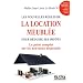Les nouvelles r�gles de la location meubl�e pour r�duire ses imp�ts : Le point complet sur les nouveaux dispositifs