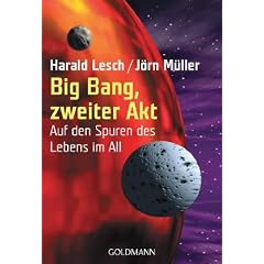 Big Bang, zweiter Akt: Auf den Spuren des Lebens im All
