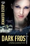 Dark Frost: A Mythos Academy Novel