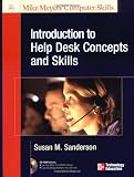 Introduction to Help Desk Concepts and Skills (Mike Meyers Computer Skills)
