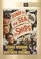 Down To The Sea In Ships