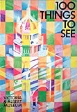 100 things to see in the Victoria & Albert Museum