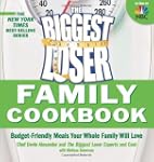 Biggest Loser Family Cookbook: Budget...