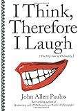 I Think, Therefore I Laugh