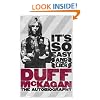 It's So Easy (and other lies): The Autobiography