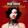 Absolutely Mad von Mad'House