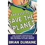 The Plot to Save the Planet: How Visionary Entrepreneurs and Corporate Titans Are Creating Real Solutions to Global Warming