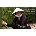 Vietnam : Ma terre, mon �me