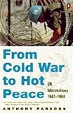 From cold war to hot peace : UN interventions, 1947-1995