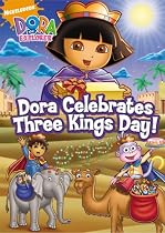 Stream Dora the Explorer: Dora Celebrates Three Kings Day! Movie Online.