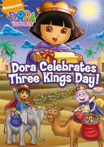 Dora the Explorer: Dora Celebrates Three Kings Day!