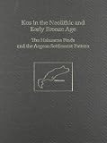 Kos in the Neolithic and early Bronze Age : the Halasarna finds and the Aegean settlement pattern