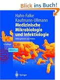 Medizinische Mikrobiologie und Infektiologie (Springer-Lehrbuch)