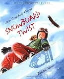 Snowboard Twist (Outdoor Adventures)