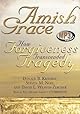 Amish Grace: How Forgiveness Transcended Tragedy