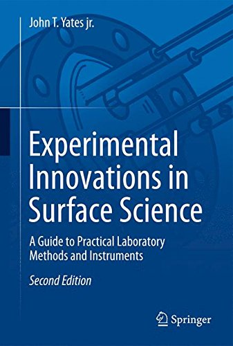 Experimental Innovations in Surface Science: A Guide to Practical Laboratory Methods and Instruments