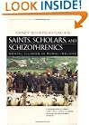 Saints, Scholars, and Schizophrenics: Mental Illness in Rural Ireland, Twentieth Anniversary Edition, Updated and Expanded
