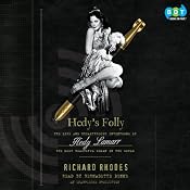 Hedy's Folly: The Life and Breakthrough Inventions of Hedy Lamarr, the Most Beautiful Woman in the World | [Richard Rhodes]