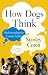 How Dogs Think