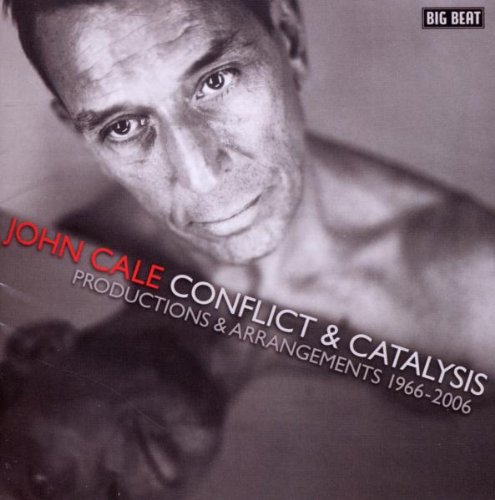John Cale - Conflict & Catalysis: Productions & Arrangements 1966-2006 - Zortam Music