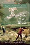  : Light of the World: Daily Meditations for Advent