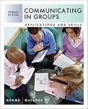 Communicating in Groups: Applications and Skills