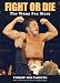 Fight or Die: The Vinny Paz Story