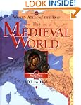 World Atlas of the Past: The Medieval...